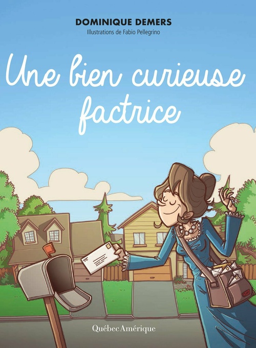 Couverture ebook de Une bien curieuse factrice, de Dominique Demers