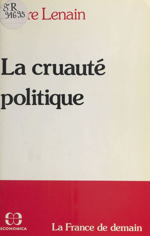 Couverture ebook de La Cruauté politique, de Lenain P.