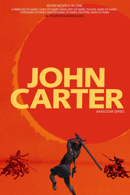 Couverture ebook de John Carter: Barsoom Series (7 Novels) A Princess of Mars; Gods of Mars; Warlord of Mars; Thuvia, Maid of Mars; Chessmen of Mars; Master Mind of Mars; Fighting Man of Mars COMPLETE WITH ILLUSTRATIONS, de Edgar Rice Burroughs