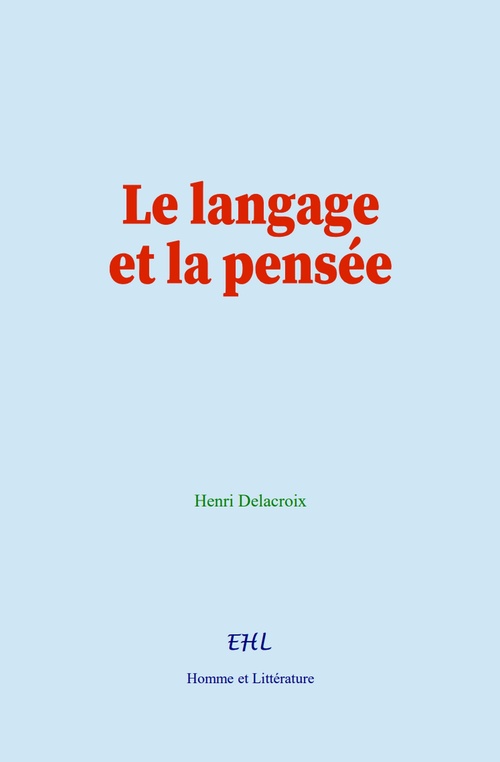 Couverture ebook de Le langage et la pensée, de Henri Delacroix