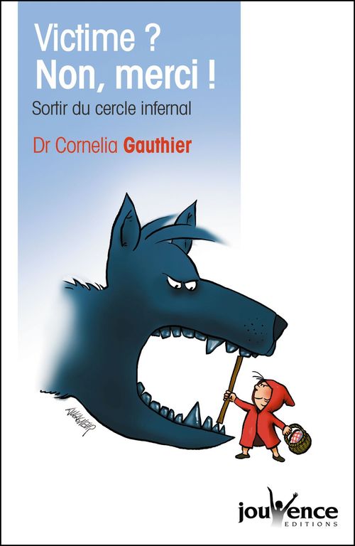 Couverture ebook de Victime ? Non, merci !, de Cornélia Gauthier
