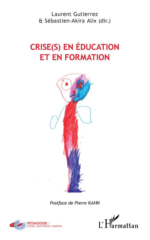 Couverture ebook de Crise(s) en éducation et en formation, de Laurent Gutierrez, Sébastien-Akira Alix