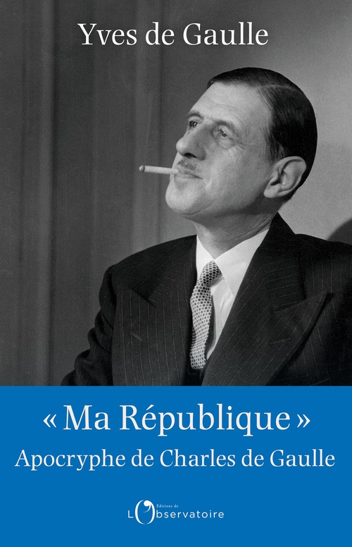 ebook cover of « Ma République » - Apocryphe de Charles de Gaulle, by Yves de Gaulle