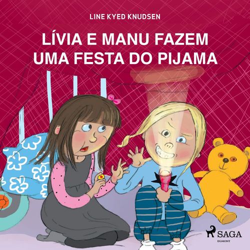 Couverture audiobook de Lívia e Manu fazem uma festa do pijama, de Line Kyed Knudsen