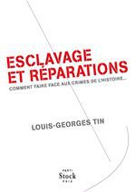 Couverture ebook de Esclavage et réparations, de Louis-Georges Tin