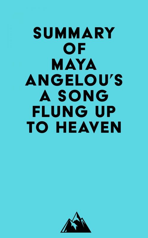 ebook cover of Summary of Maya Angelou's A Song Flung Up to Heaven, by Everest Media