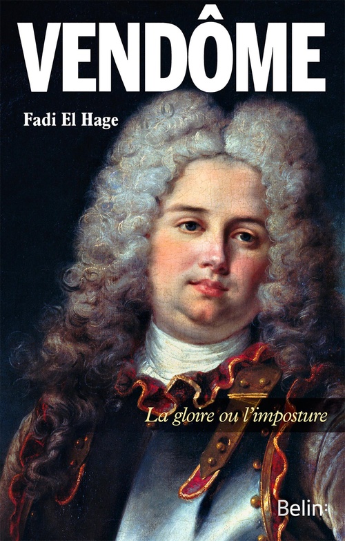 ebook cover of Vendôme : La gloire ou l'imposture, by Fadi El Hage