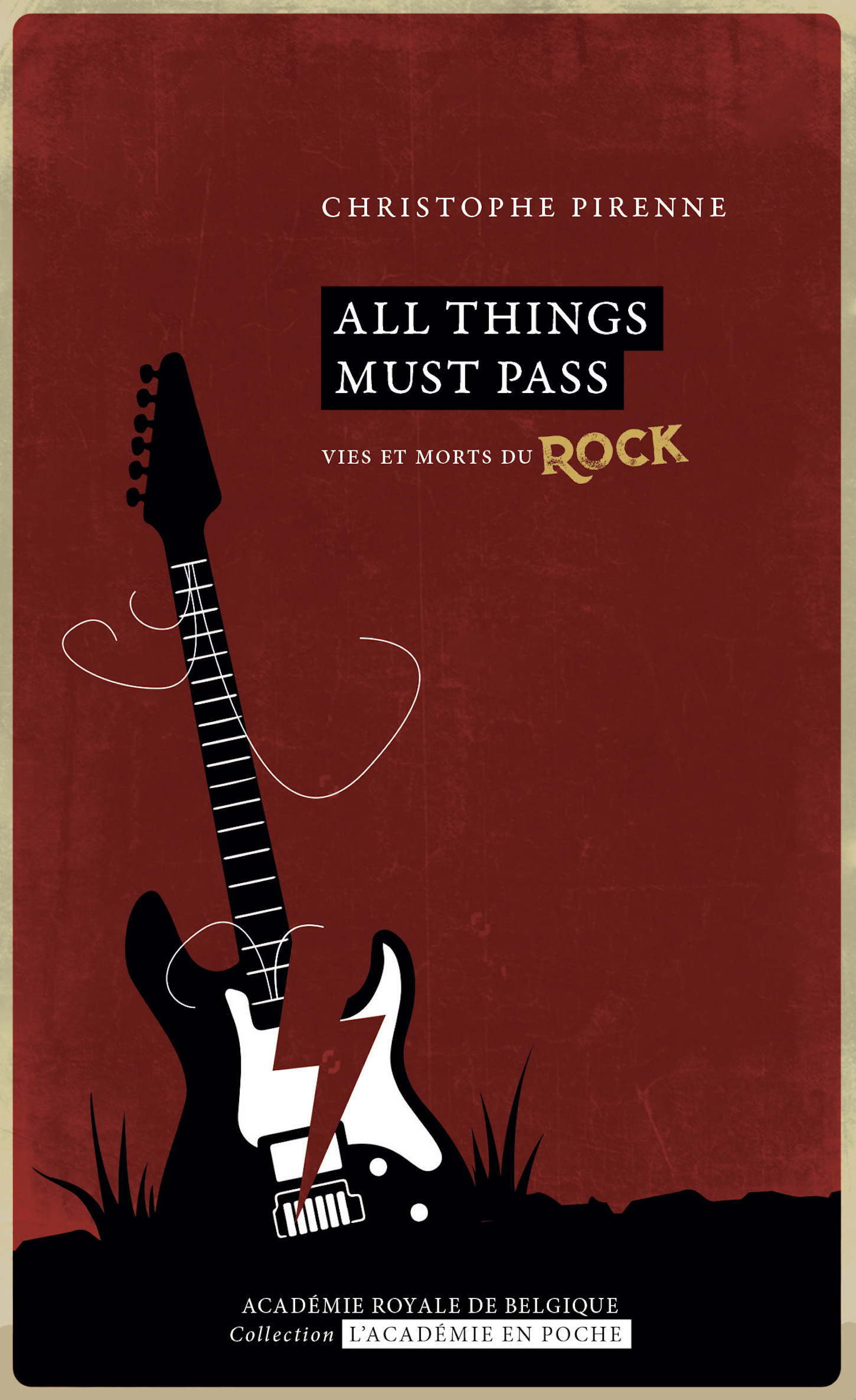 ebook cover of All things must pass. Vies et morts du rock, by Christophe Pirenne