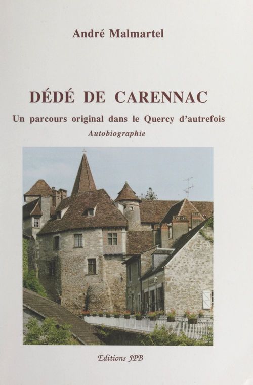 Couverture ebook de Dédé de Carennac, de Andre Malmartel