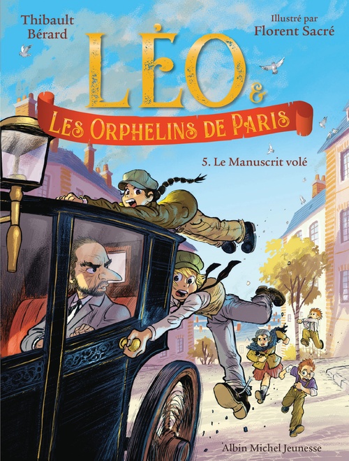 Couverture ebook de Léo et les Orphelins de Paris - tome 5 - Le Manuscrit volé, de Thibault Bérard