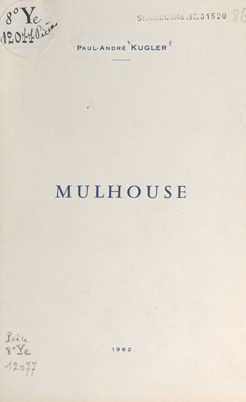 Couverture ebook de Mulhouse, de Paul-Andre Kugler
