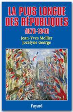 Couverture ebook de La Plus longue des Républiques, de Jocelyne George, Jean-Yves Mollier
