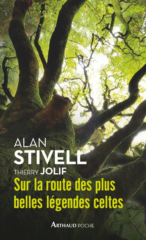 ebook cover of Sur la route des plus belles légendes celtes, by Thierry Jolif, Alan Stivell