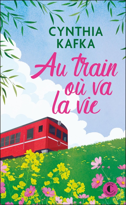 ebook cover of Au train où va la vie, by Cynthia Kafka