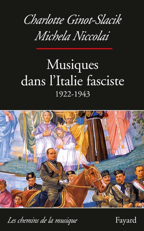 Couverture ebook de Musiques dans l'Italie fasciste (1922-1943), de Charlotte Ginot-Slacik