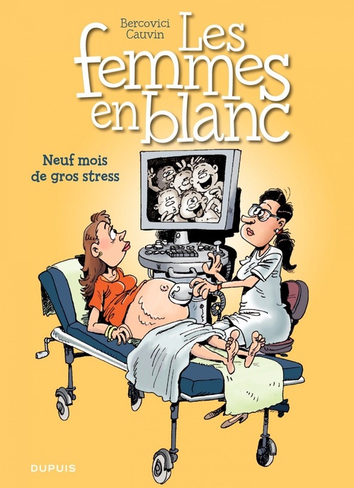 Couverture ebook de Les Femmes en Blanc - Tome 36 - Neuf mois de gros stress, de Raoul Cauvin, Philippe Bercovici
