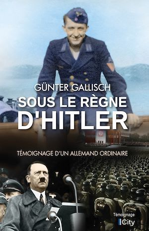 Couverture ebook de Sous le règne d'Hitler, de Günter Gallnisch