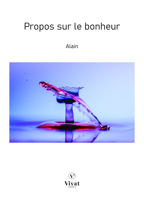 Couverture ebook de Propos sur le bonheur, de Emile Auguste Chartier Dit Alain