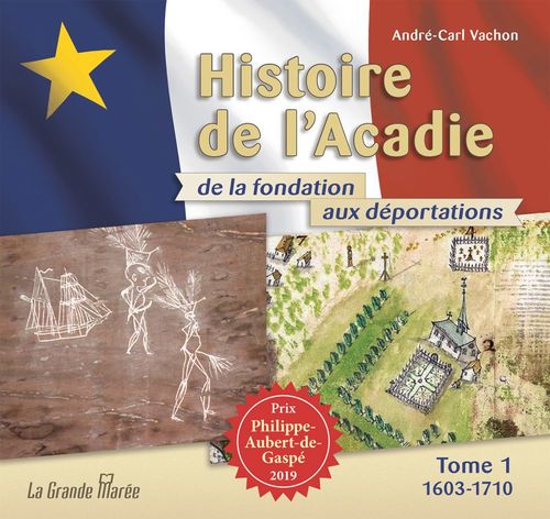 ebook cover of Histoire de l'Acadie de la fondation aux déportations - Tome 1, by Andre-Carl Vachon