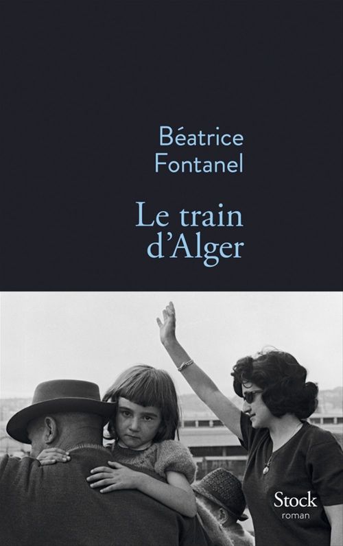 ebook cover of Le train d'Alger, by Béatrice Fontanel