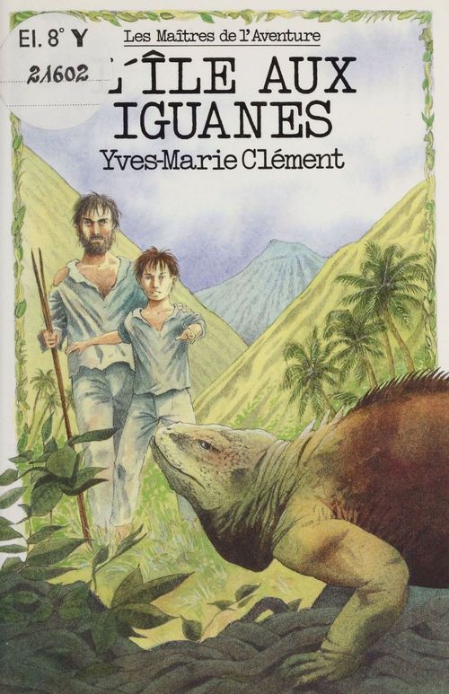 ebook cover of L'Île aux iguanes, by Yves-Marie Clément