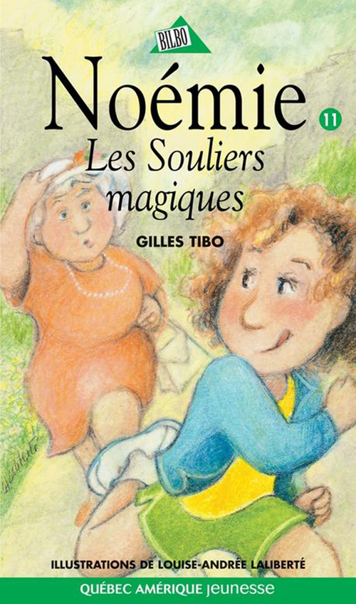 Couverture ebook de Noémie 11 - Les Souliers magiques, de Louise-andrée Laliberté, Gilles Tibo