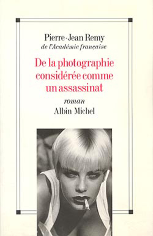 Couverture ebook de De la photographie considérée comme un assassinat, de Jean-Pierre Remy