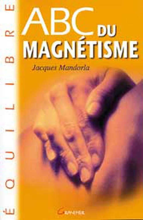 Couverture ebook de ABC du magnétisme, de Jacques Mandorla