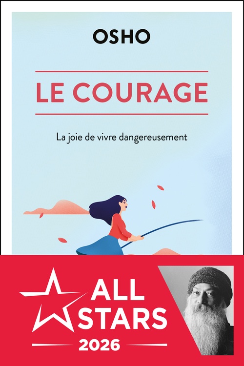 ebook cover of Le courage : La joie de vivre dangereusement, by Osho