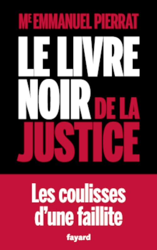 ebook cover of Le Livre noir de la Justice, by Emmanuel Pierrat