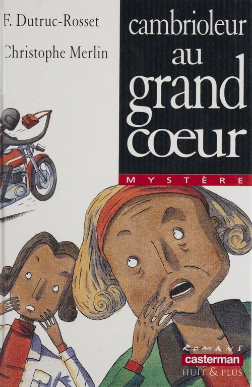 ebook cover of Cambrioleur au grand coeur, by Dutruc-Rosset/Merlin