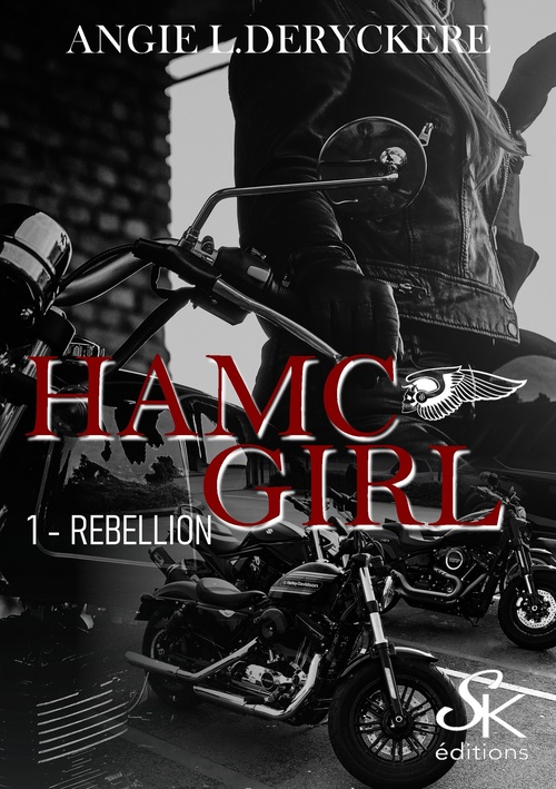 ebook cover of HAMC girl 1, by Angie L. Deryckère