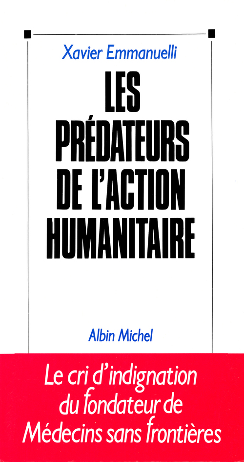 ebook cover of Les Prédateurs de l'action humanitaire, by Xavier Emmanuelli