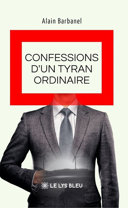 ebook cover of Confessions d'un tyran ordinaire, by Alain Barbanel