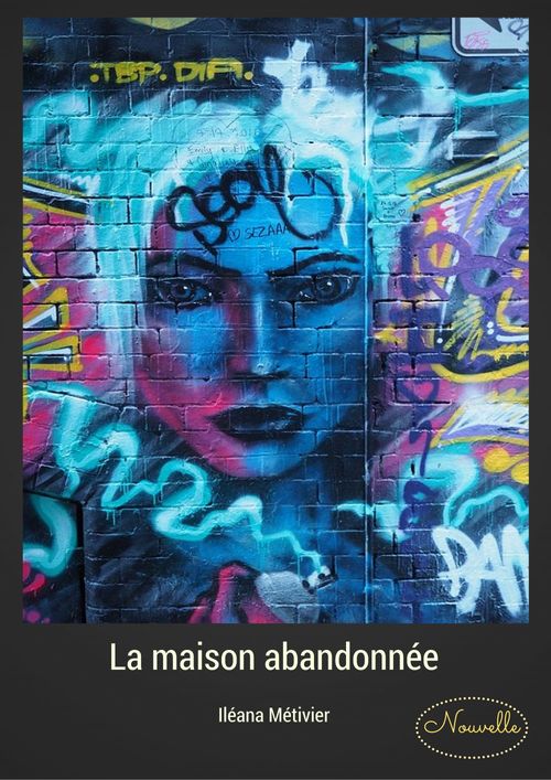 Couverture ebook de La maison abandonnée, de Iléana Métivier