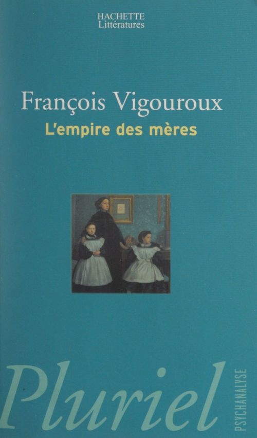 ebook cover of L'empire des mères, by François Vigouroux