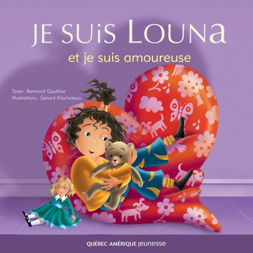 Couverture ebook de Louna 04 - Je suis Louna et je suis amoureuse, de Gérard Frischeteau, Bertrand Gauthier
