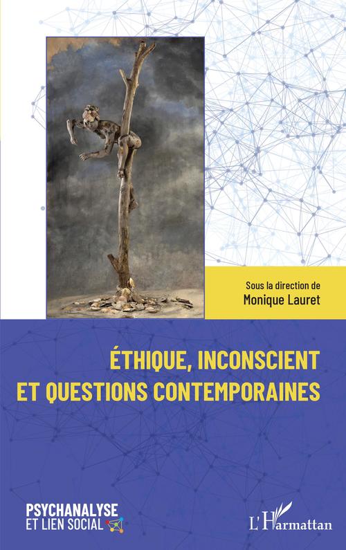 Couverture ebook de Éthique, inconscient et questions contemporaines, de Monique Lauret