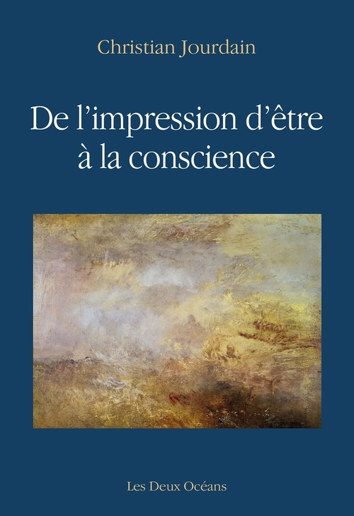 ebook cover of De l'impression d'être à la conscience, by Christian Jourdain