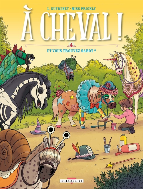 Couverture ebook de À cheval ! T04 - Et vous trouvez sabot ?, de Laurent Dufreney