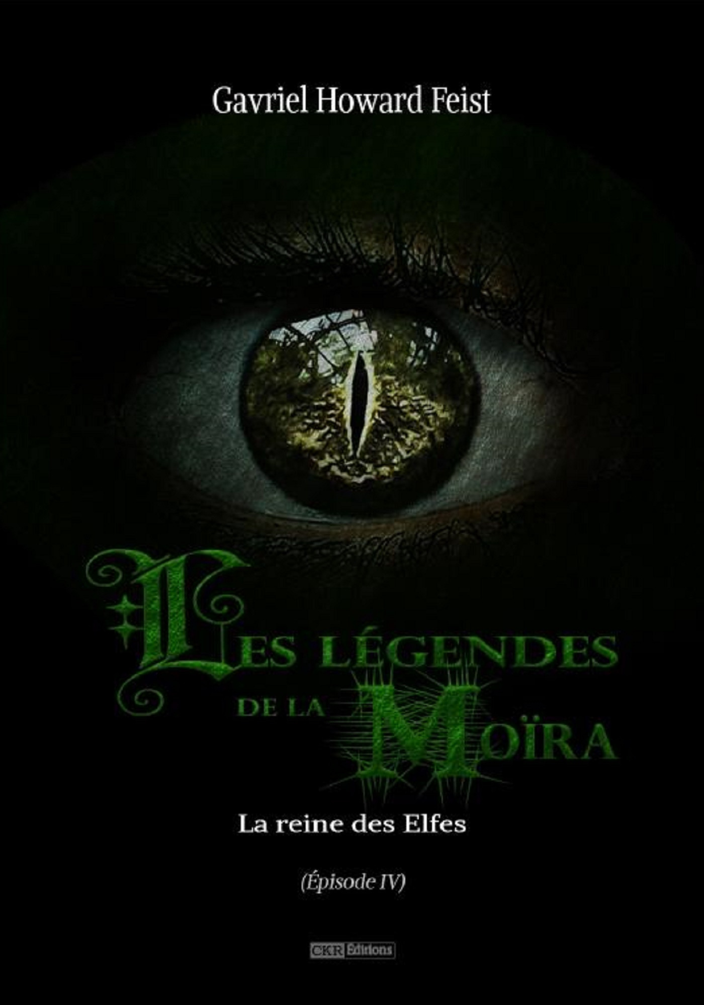 ebook cover of Les légendes de la Moïra [Saison 1 - Épisode 4], by Gavriel Howard Feist