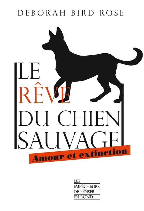 Couverture ebook de Le rêve du chien sauvage, de Deborah Bird Rose
