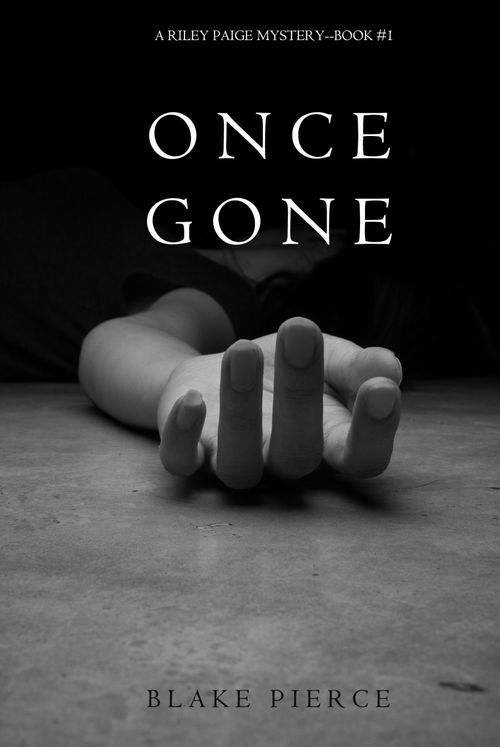 Couverture ebook de Once Gone (a Riley Paige Mystery--Book #1), de Blake Pierce