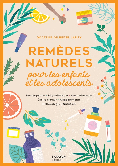 Couverture ebook de Remèdes naturels pour les enfants et les adolescents, de Gilberte Latify