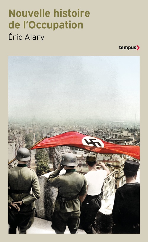 ebook cover of Nouvelle histoire de l'Occupation, by Eric Alary