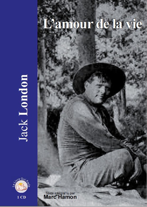 Couverture audiobook de L'amour de la vie, de Jack London, Marc Hamon