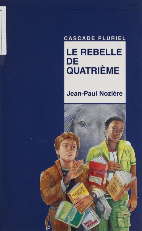 Couverture ebook de Le Rebelle de quatrième, de Jean-Paul Nozière