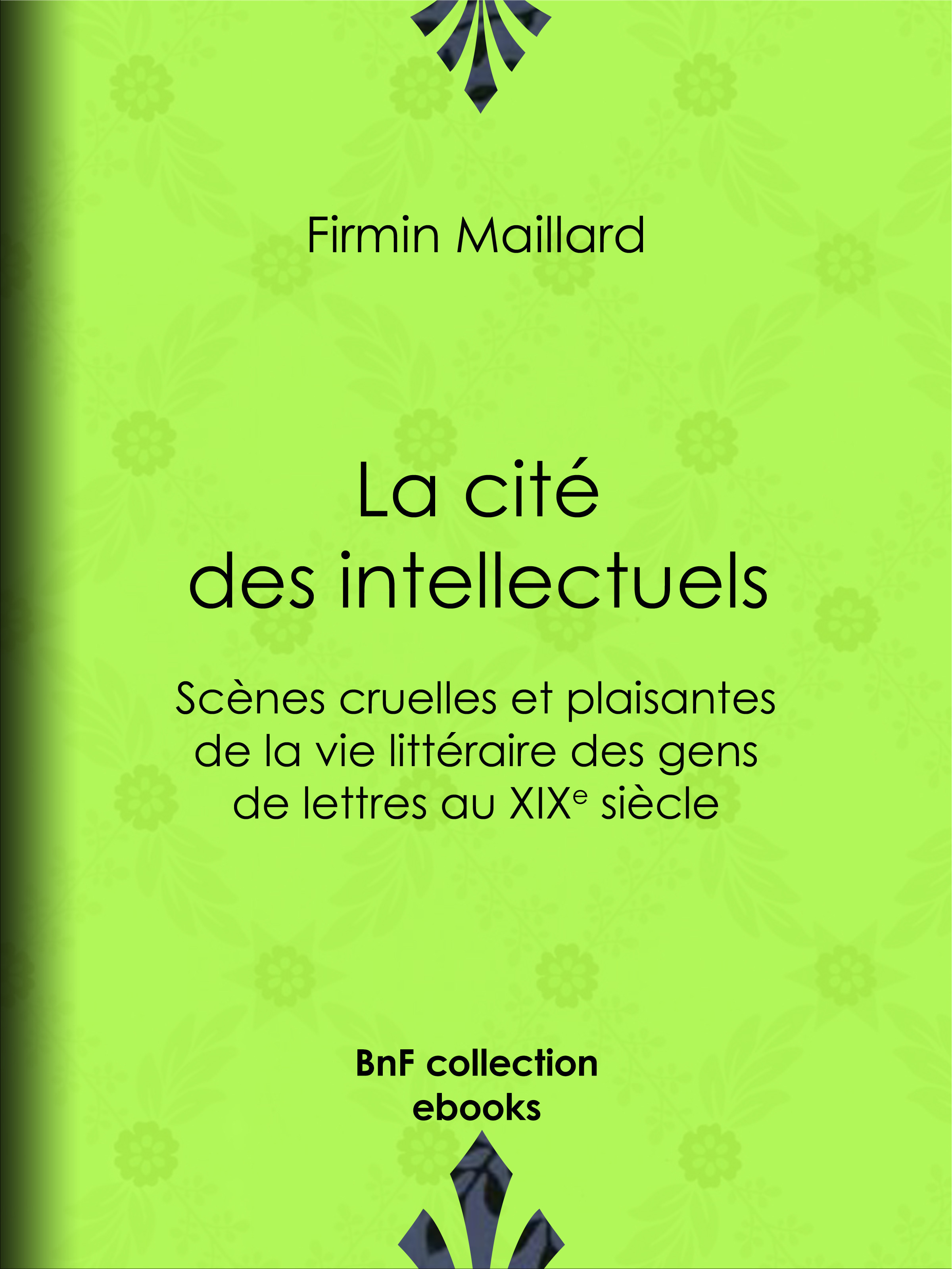 ebook cover of La Cité des intellectuels, by Firmin Maillard
