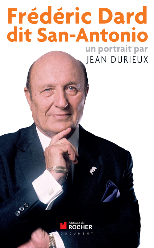 Couverture ebook de Frederic Dard dit San Antonio, de Jean Durieux