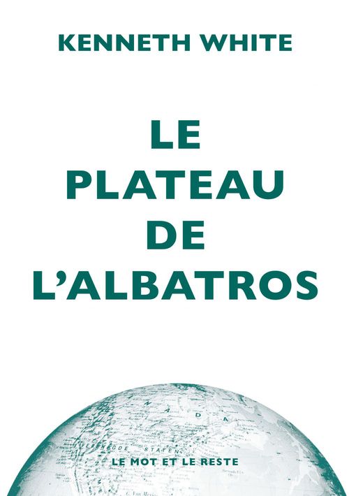 Couverture ebook de Le Plateau de l'albatros, de Kenneth White
